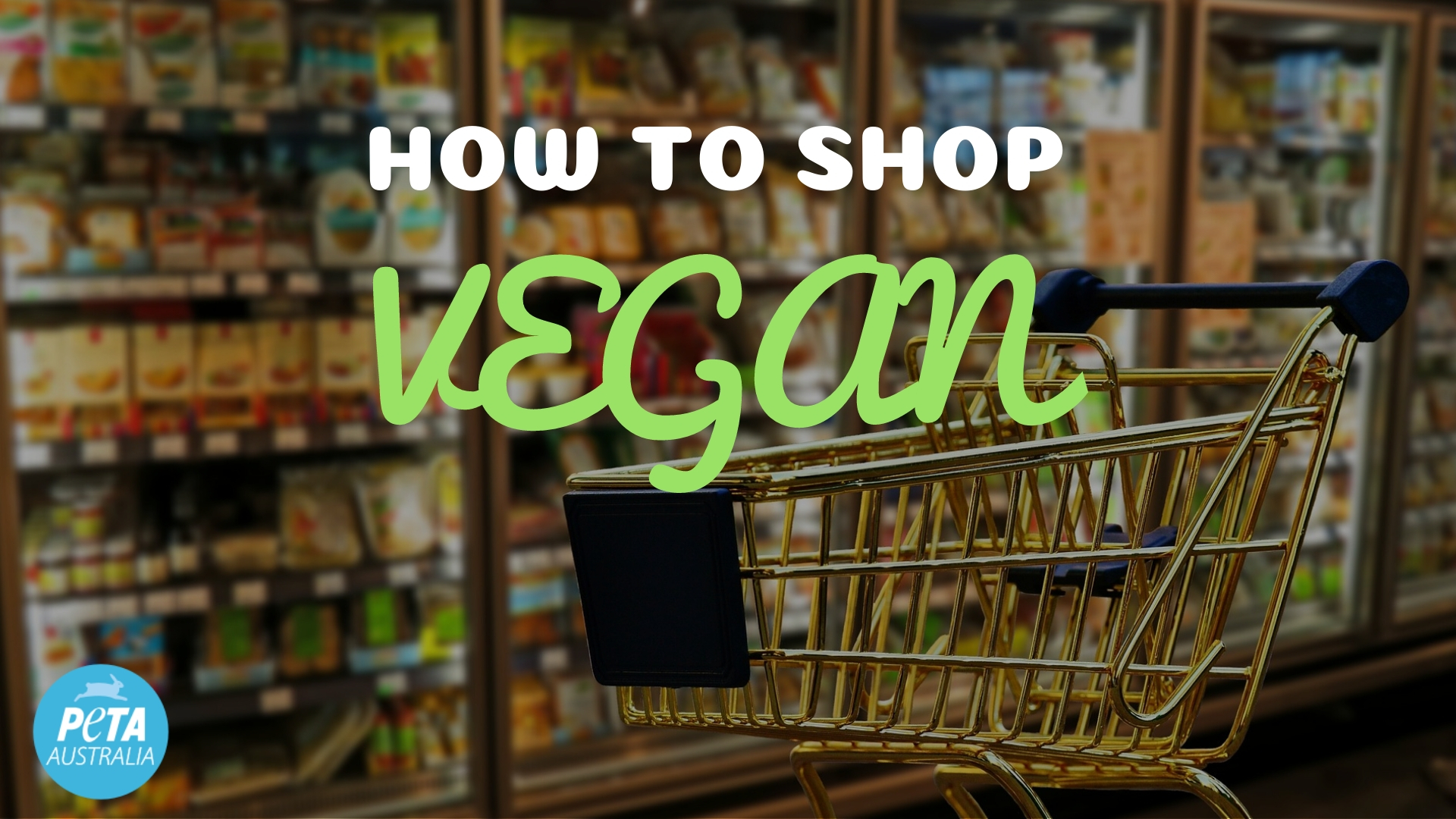 How to Shop Vegan in Australian Supermarkets